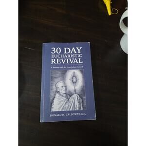 30-Day Eucharistic Revival: A Retreat with St. Peter Julian Eymard (Paperback)